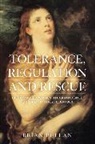 Brian Pullan, Brian S. Pullan - Tolerance, Regulation and Rescue