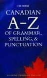 Katherine Barber, Katherine Barber, Katherine (former Editor-in-Chief of the Canadian Oxford Dictionary Barber - Canadian a to Z of Grammar, Spelling, and Punctuation