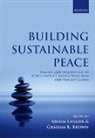 Arnim Brown Langer, Graham K. Brown, Brown Graham K., Arnim Langer - Building Sustainable Peace