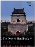 Peter Clark, Peter (Professor of European Urban History Clark, Peter Clark, Peter (Professor of European Urban History Clark - Oxford Handbook of Cities in World History