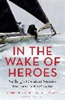 Tom Cunliffe, Cunliffe Tom, Tom Cunliffe - In the Wake of Heroes