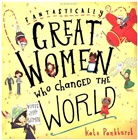 Kate Pankhurst, Ms Kate Pankhurst - Fantastically Great Women Who Changed the World