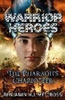 Benjamin Hulme Cross, Benjamin Hulme-Cross, Hulme-Cross Benjamin - Warrior Heroes: The Pharaoh's Charioteer