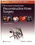 Johnson, Darren Johnson, Darren L. Johnson, Dr. Darren L. Johnson - Master Techniques in Orthopaedic Surgery: Reconstructive Knee Surgery