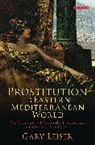 Gary Leiser, Leiser Gary - Prostitution in the Eastern Mediterranean World