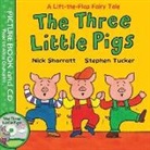 Nick Sharratt, Stephen Tucker, Stephen Sharratt Tucker, Nick Sharratt - The Three Little Pigs