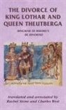 Hincmar, Rachel West Stone, Rachel Stone, Charles West - Divorce of King Lothar and Queen Theutberga