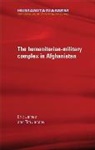 Tim Jacoby, Tim James Jacoby, Eric James, Eric Jacoby James, Eric James, Bertrand Taithe - Military-Humanitarian Complex in Afghanistan
