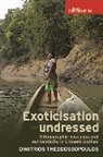 Dimitrios Theodossopoulos, Dimitros Theodossopoulos - Exoticisation Undressed