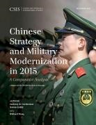 Steven Colley, Anthony H. Cordesman, Anthony H. Colley Cordesman - Chinese Strategy and Military Modernization in 2015
