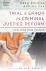Greg Berman, Greg Fox Berman, Berman Greg, Aubrey Fox, Fox Aubrey - Trial and Error in Criminal Justice Reform