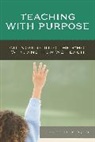 James D Kirylo, James D. Kirylo - Teaching With Purpose