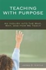 James D Kirylo, James D. Kirylo - Teaching With Purpose