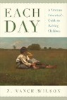 Z Vance Wilson, Z. Vance Wilson, Wilson Z. Vance - Each Day
