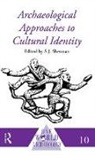 S. J. Shennan, S J Shennan, S. J. Shennan - Archaeological Approaches to Cultural Identity