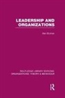 Alan Bryman, Alan Bryman, Bryman Alan - Leadership and Organizations (Rle: Organizations)