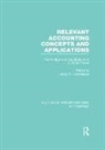 Hendrickson, Harvey Hendrickson, Harvey S. Hendrickson - Relevant Accounting Concepts and Applications (Rle Accounting)