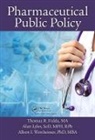 Thomas R. Fulda, Thomas R. Lyles Fulda, Fulda Thomas R., Alan Lyles, Alan (University of Baltimore Lyles, Lyles Alan... - Pharmaceutical Public Policy