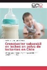 Leslie Oliveras, Juli Parra-Flores, Julio Parra-Flores - Cronobacter sakazakii en leches en polvo de lactantes en Chile