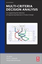 Marjan Bahraminasab, Bahraminasab Marjan, Kevin Edwards, Kevin L Edwards, Kevin L. Edwards, Ali Jahan... - Multi Criteria Decision Analysis for Supporting the Selection of