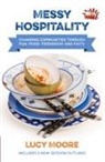 Lucy Moore, Mrs Lucy Moore - Messy Hospitality