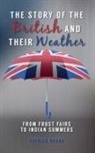 Patrick Nobbs - The Story of the British and Their Weather