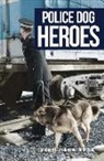 Michael Layton, Bill Rogerson - Police Dog Heroes