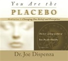 Dr Joe Dispenza, Dr. Joe Dispenza, Joe Dispenza - You Are the Placebo Meditation 2 -- Revised Edition (Audiolibro)