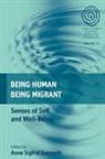 Anne S. Gronseth, Anne Sigfrid Gronseth, Anne Sigfrid Gr&amp;oslash;nseth, Anne Sigfrid Grønseth, Grønseth Anne Sigfrid - Being Human, Being Migrant