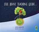 Avril Mcdonald, Tatiana Minina, Minina Tatiana - Feel Brave Teaching Guide