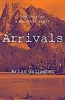 Brian Gallagher - Arrivals