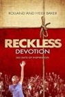 Heidi Baker - Reckless Devotion