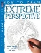 Mark Bergin - How to Draw Extreme Perspective