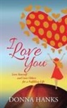 Donna Hanks - I Love You