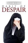 Robert Barclay - Habit of Despair