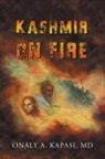 MD Onaly A. Kapasi - Kashmir on fire