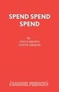 Steve Brown,  Brown Steve, Justin Greene,  Greene Justin - Spend, Spend, Spend