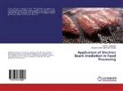 Aniesrani Dhanapaul Selvaraj, Aniesrani Delfiya Dhanapaul Selvaraj, Preeth Palanisamy, Preetha Palanisamy - Application of Electron Beam Irradiation in Food Processing