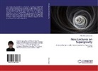 Nilo Silvio Costa Serpa - New Lectures on Supergravity