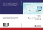 T Kalai Arasi, T. Kalai Arasi, Sudhaka P, Sudhakar P, Sudhakar P., G Mohan Prabha... - Computer Networking