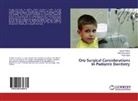 Mada Mohan, Madan Mohan, Vivek Rana, Nikhi Srivastava, Nikhil Srivastava - Oro Surgical Considerations In Pediatric Dentistry