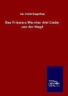 Hermann Degering - Des Priesters Wernher drei Lieder von der Magd