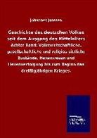 Johannes Janssen - Geschichte des deutschen Volkes seit dem Ausgang des Mittelalters
