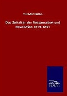 Theodor Flathe - Das Zeitalter der Restauration und Revolution 1815-1851