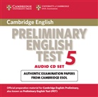 Cambridge Preliminary English Test, New Edition - 5: 2 Audio-CDs, Audio-CD (Audio book)