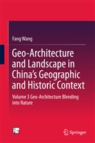 Fang Wang - Geo-Architecture and Landscape in China's Geographic and Historic Context