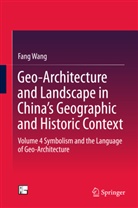 Fang Wang - Geo-Architecture and Landscape in China's Geographic and Historic Context