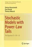 Darius Buraczewski, Dariusz Buraczewski, Ew Damek, Ewa Damek, Thomas Mikosch - Stochastic Models with Power-Law Tails