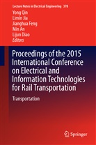 Min An, Lijun Diao, Jianghua Feng, Jianghua Feng et al, Limi Jia, Limin Jia... - Proceedings of the 2015 International Conference on Electrical and Information Technologies for Rail Transportation
