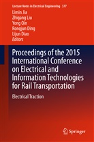 Lijun Diao, Rongjun Ding, Limin Jia, Zhigan Liu, Zhigang Liu, Yong Qin... - Proceedings of the 2015 International Conference on Electrical and Information Technologies for Rail Transportation